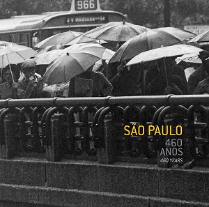 LIVRO: São Paulo: 460 anos | 460 years (PT/ING). SAIBA MAIS.
