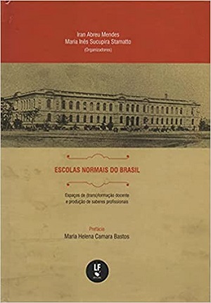 CLIQUE na imagem para saber mais sobre esse livro. Escolas Normais Do Brasil : Espaços De (trans)formação Docente E Produção De Saberes Profissionais.