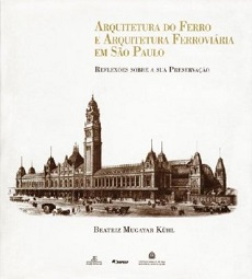 ARQUITETURA DO FERRO E ARQUITETURA FERROVIARIA EM SÃO PAULO