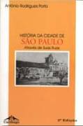 História da Cidade de São Paulo Através de Suas Ruas