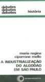 A Industrialização do Algodão em São Paulo