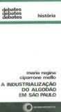 A Industrialização do Algodão em São Paulo