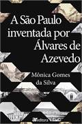 A São Paulo Inventada por Álvares de Azevedo