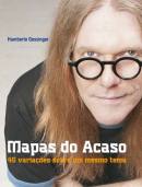 Mapas do Acaso: 35 variações sobre um mesmo tema, de Humberto Gessinger